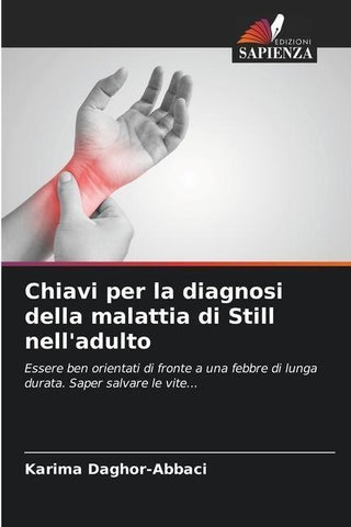 Chiavi per la diagnosi della malattia di Still nell'adulto