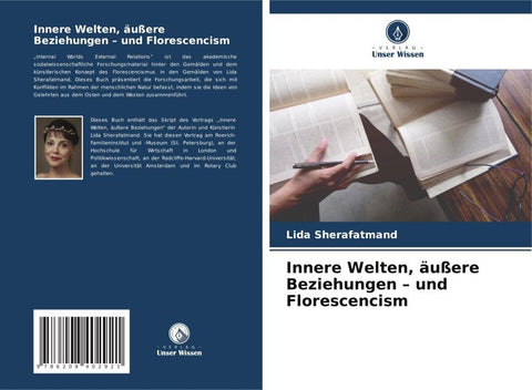 Innere Welten, äußere Beziehungen - und Florescencism