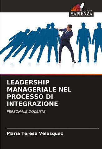 LEADERSHIP MANAGERIALE NEL PROCESSO DI INTEGRAZIONE