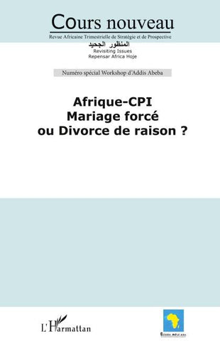 Afrique-CPI Mariage forcé ou divorce de raison ?