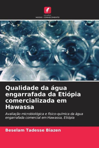 Qualidade da água engarrafada da Etiópia comercializada em Hawassa