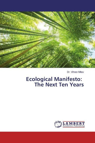 Ecological Manifesto: The Next Ten Years