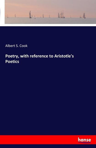 Poetry, with reference to Aristotle's Poetics