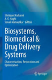 Biosystems, Biomedical & Drug Delivery Systems