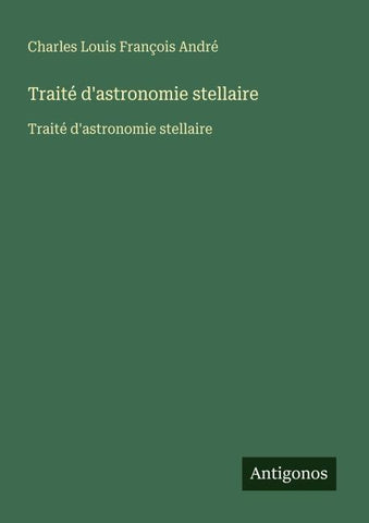 Traité d'astronomie stellaire