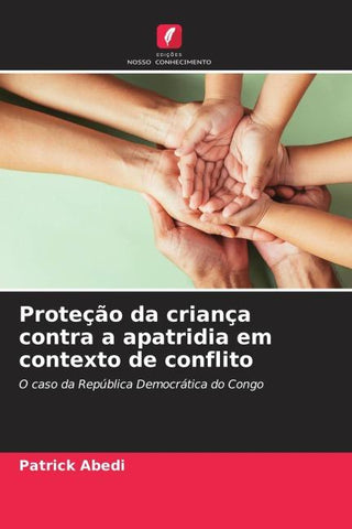 Proteção da criança contra a apatridia em contexto de conflito