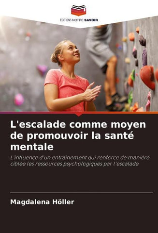 L'escalade comme moyen de promouvoir la santé mentale