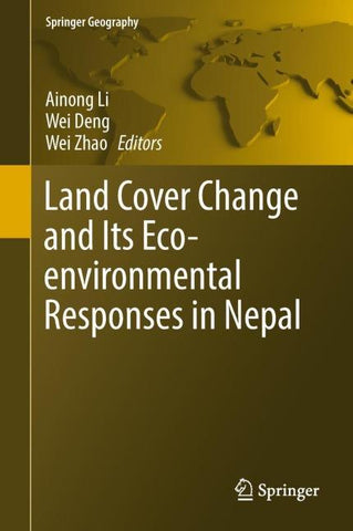 Land Cover Change and Its Eco-environmental Responses in Nepal