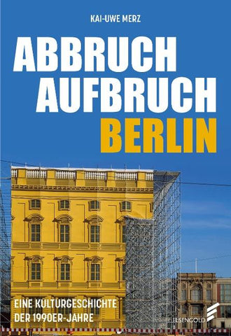 Abbruch Aufbruch Berlin