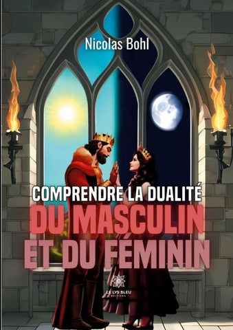 Comprendre la dualité du Masculin et du Féminin