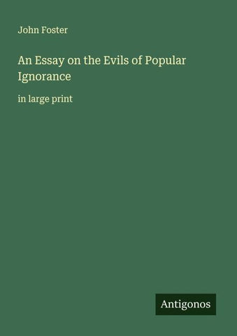 An Essay on the Evils of Popular Ignorance