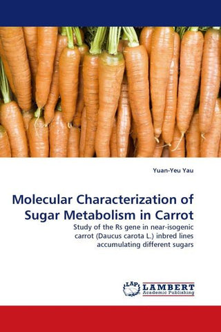 Molecular Characterization of Sugar Metabolism in Carrot