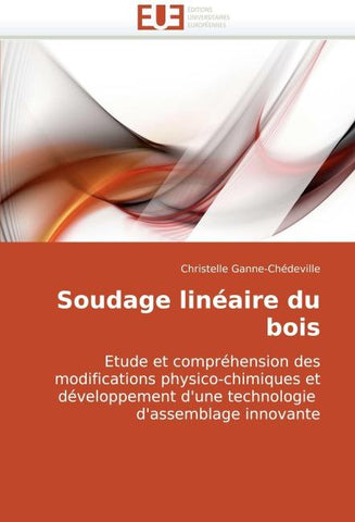 Soudage linéaire du bois