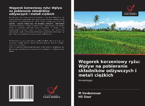 W¿gorek korzeniowy ry¿u: Wp¿yw na pobieranie sk¿adników od¿ywczych i metali ci¿¿kich