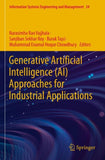 Generative Artificial Intelligence (AI) Approaches for Industrial Applications