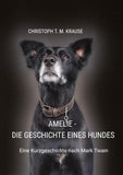 Amelie - Die Geschichte eines Hundes