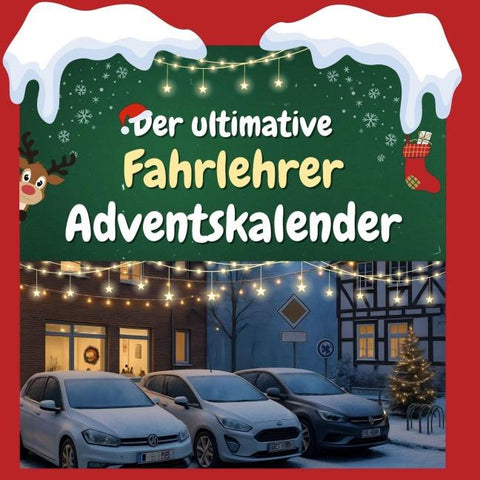 Der ultimative Fahrlehrer-Adventskalender