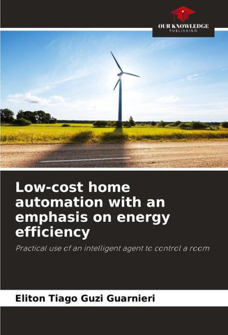 Low-cost home automation with an emphasis on energy efficiency
