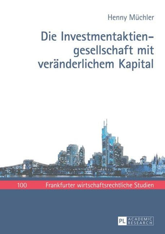 Die Investmentaktiengesellschaft mit veränderlichem Kapital