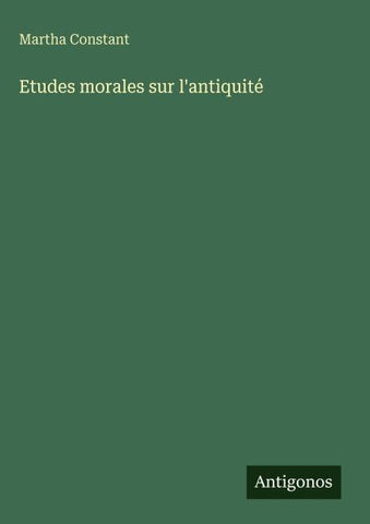 Etudes morales sur l'antiquité