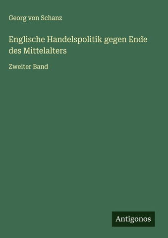 Englische Handelspolitik gegen Ende des Mittelalters