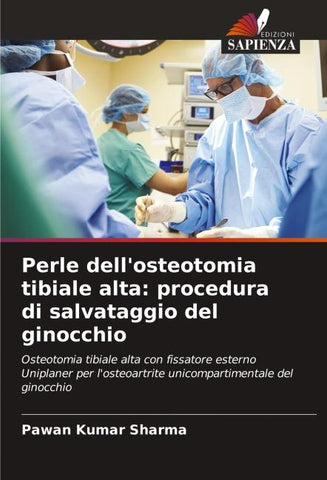 Perle dell'osteotomia tibiale alta: procedura di salvataggio del ginocchio