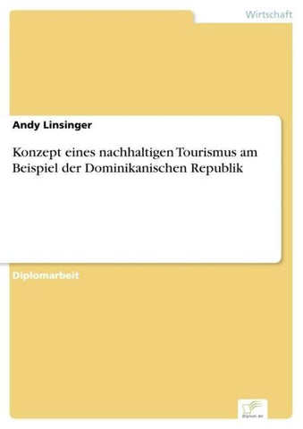 Konzept eines nachhaltigen Tourismus am Beispiel der Dominikanischen Republik