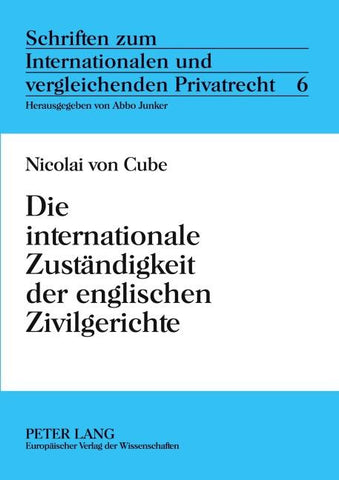 Die internationale Zuständigkeit der englischen Zivilgerichte