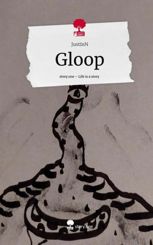Gloop. Life is a Story - story.one