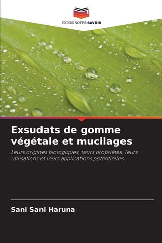 Exsudats de gomme végétale et mucilages