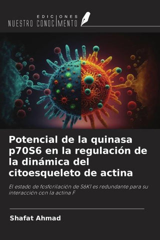 Potencial de la quinasa p70S6 en la regulación de la dinámica del citoesqueleto de actina