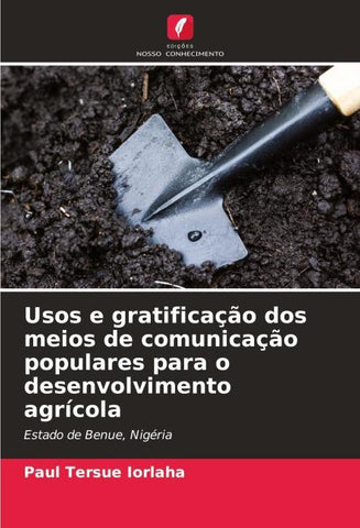 Usos e gratificação dos meios de comunicação populares para o desenvolvimento agrícola