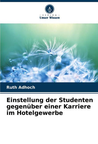 Einstellung der Studenten gegenüber einer Karriere im Hotelgewerbe