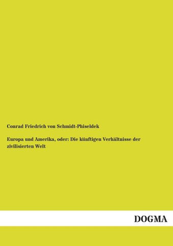 Europa und Amerika, oder: Die künftigen Verhältnisse der zivilisierten Welt