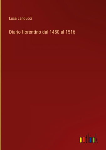 Diario fiorentino dal 1450 al 1516