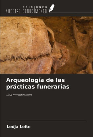 Arqueología de las prácticas funerarias