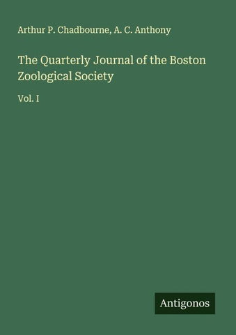 The Quarterly Journal of the Boston Zoological Society