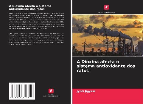 A Dioxina afecta o sistema antioxidante dos ratos