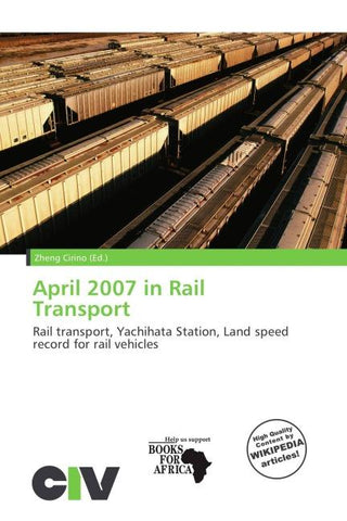 April 2007 in Rail Transport
