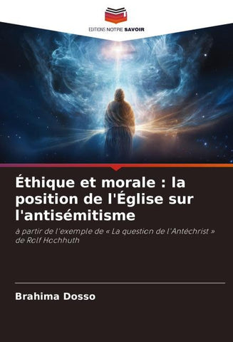 Éthique et morale : la position de l'Église sur l'antisémitisme
