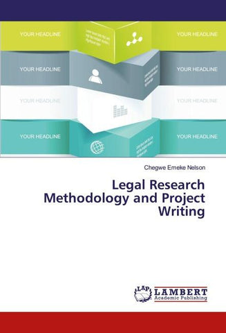 Legal Research Methodology and Project Writing