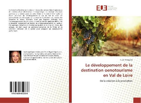 Le développement de la destination oenotourisme en Val de Loire