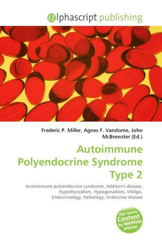 Autoimmune Polyendocrine Syndrome Type 2