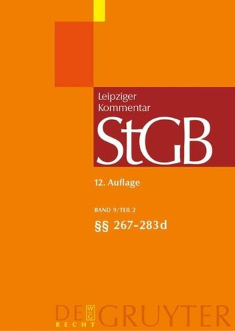 Strafgesetzbuch. Leipziger Kommentar / §§ 267-283d