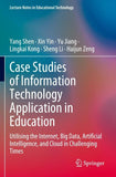 Case Studies of Information Technology Application in Education