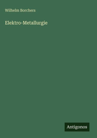 Elektro-Metallurgie