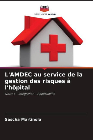 L'AMDEC au service de la gestion des risques à l'hôpital