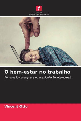 O bem-estar no trabalho