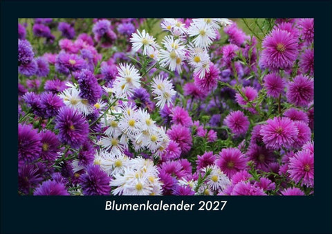 Blumenkalender 2027 Fotokalender DIN A5