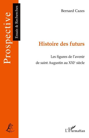 Histoire des futurs